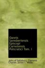 Oannis Saresberiensis Episcopi Carnotensis Policratici Tom. I - Book