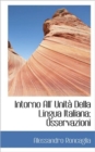 Intorno All' Unit Della Lingua Italiana; Osservazioni - Book