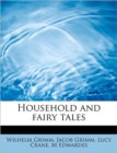 Household and Fairy Tales - Book