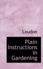 Plain Instructions in Gardening - Book