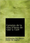 Comptes de La Ville D'Ypres de 1267 1329 - Book