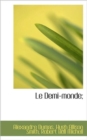Le Demi-Monde; - Book