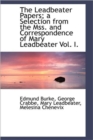 The Leadbeater Papers; A Selection from the Mss. and Correspondence of Mary Leadbeater Vol. I. - Book