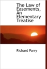 The Law of Easements, An Elementary Treatise - Book