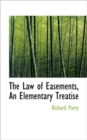 The Law of Easements, an Elementary Treatise - Book
