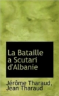 La Bataille a Scutari D'Albanie - Book