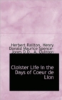 Cloister Life in the Days of Coeur de Lion - Book