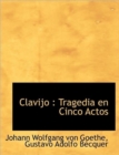 Clavijo : Tragedia En Cinco Actos - Book