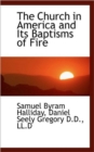 The Church in America and Its Baptisms of Fire - Book