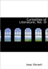 Curiosities of Literature; Vol. III - Book
