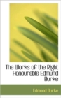 The Works of the Right Honourable Edmund Burke - Book