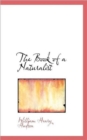 The Book of a Naturalist - Book
