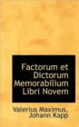 Factorum Et Dictorum Memorabilium Libri Novem - Book