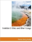 Evolution & Ethics and Other Essays - Book