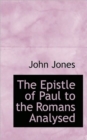 The Epistle of Paul to the Romans Analysed - Book