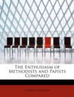 The Enthusiasm of Methodists and Papists Compared - Book