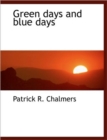 Green Days and Blue Days - Book