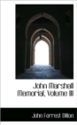 John Marshall Memorial, Volume III - Book