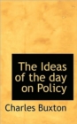 The Ideas of the Day on Policy - Book
