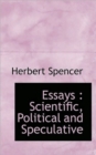 Essays : Scientific, Political and Speculative - Book