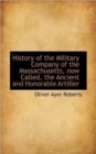 History of the Military Company of the Massachusetts - Book