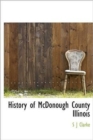 History of McDonough County Illinois - Book