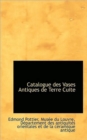 Catalogue Des Vases Antiques De Terre Cuite - Book