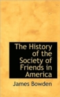 The History of the Society of Friends in America - Book