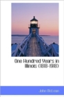 One Hundred Years in Illinois (1818-1918) - Book