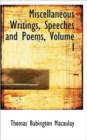 Miscellaneous Writings, Speeches and Poems, Volume I - Book