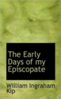 The Early Days of My Episcopate - Book