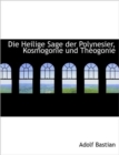 Die Heilige Sage Der Polynesier, Kosmogonie Und Theogonie - Book
