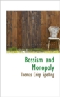 Bossism and Monopoly - Book