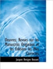 Oeuvres; Revues Sur Les Manuscrits Originaux Et Les Ditions Les Plus Correctes - Book