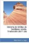 Historia de Gil Blas de Santillana; Novela. Traducci N del P. Isla - Book