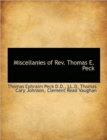 Miscellanies of REV. Thomas E. Peck - Book