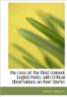 The Lives of the Most Eminent English Poets; with Critical Observations on Their Works - Book
