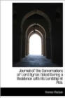 Journal of the Conversations of Lord Byron : Noted During a Residence with His Lordship at Pisa. - Book
