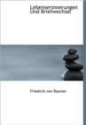 Lebenserinnerungen Und Briefwechsel - Book