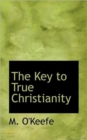 The Key to True Christianity - Book
