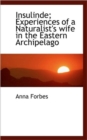 Insulinde; Experiences of a Naturalist's Wife in the Eastern Archipelago - Book