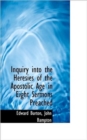 Inquiry Into the Heresies of the Apostolic Age in Eight Sermons Preached - Book