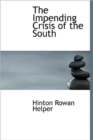 The Impending Crisis of the South - Book