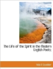 The Life of the Spirit in the Modern English Poets; - Book