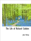 The Life of Richard Cobden - Book