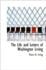 The Life and Letters of Washington Lrving - Book