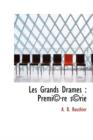Les Grands Drames : Premi Re S Rie - Book
