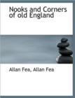 Nooks and Corners of Old England - Book