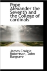 Pope Alexander the Seventh and the College of Cardinals - Book