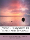 Poems : Dialogues in Verse: And Epigrams - Book